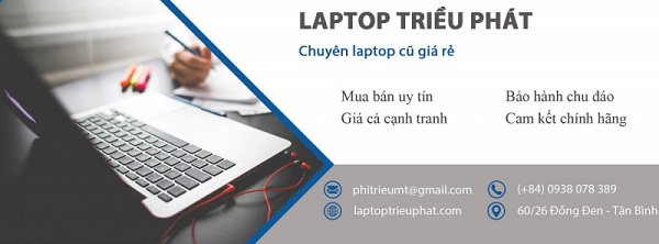 Trung tâm bán laptop cũ uy tín Triều Phát